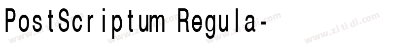 PostScriptum Regula字体转换 PostScriptum Regula字体转换